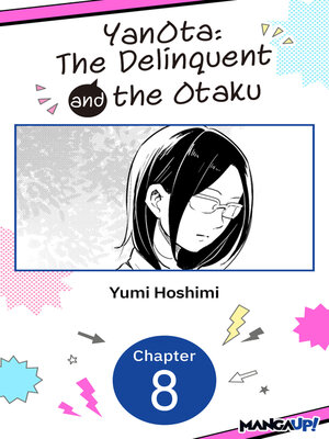 cover image of YanOta: The Delinquent and the Otaku, Chapter 8